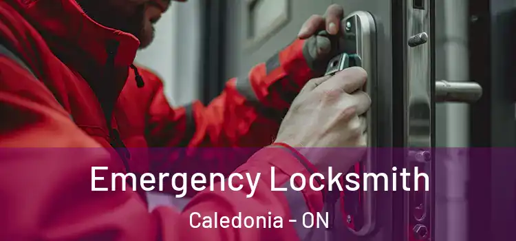 Emergency Locksmith Caledonia - ON