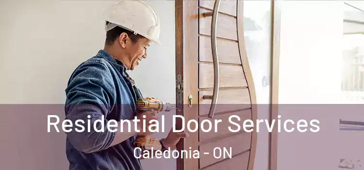 Residential Door Services Caledonia - ON